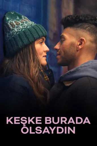 Keşke Burada Olsaydın Film izle