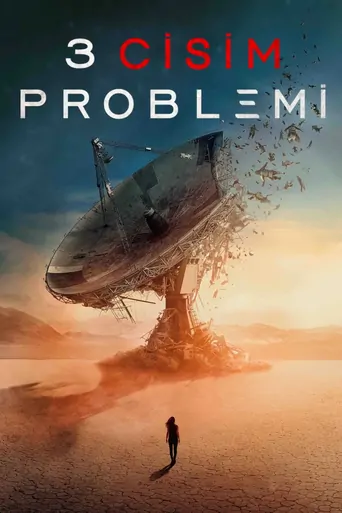 3 Cisim Problemi Dizi izle