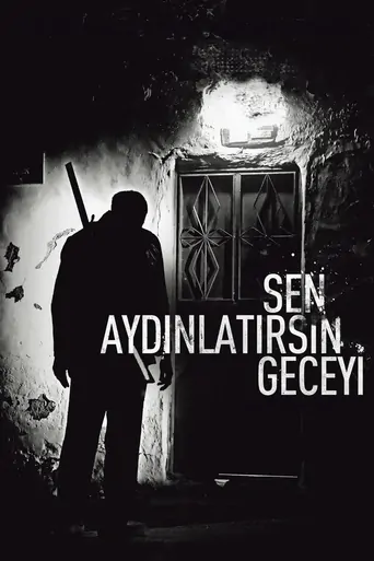 Sen Aydınlatırsın Geceyi Film izle