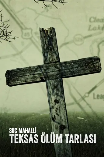Suç Mahalli: Teksas Ölüm Tarlası Dizi izle