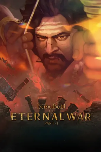 Bāhubali: The Eternal War — Part 1 Film izle