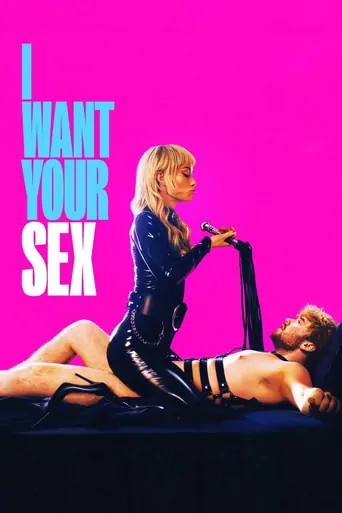 I Want Your Sex Film izle