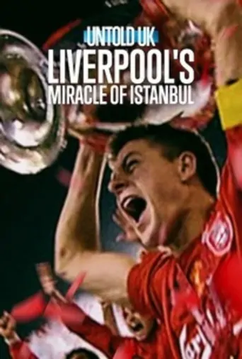 Perde Arkası - Birleşik Krallık: Liverpool'un İstanbul Mucizesi Film izle