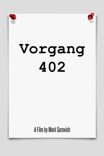 Vorgang 402 Film izle
