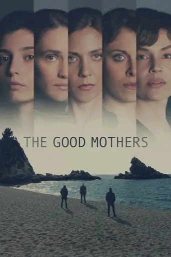 The Good Mothers Dizi izle