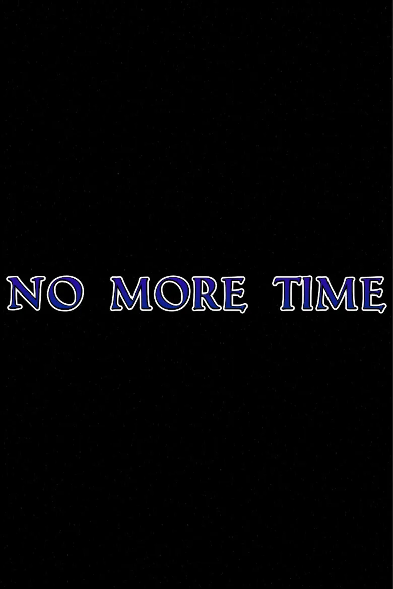 No More Time Film izle