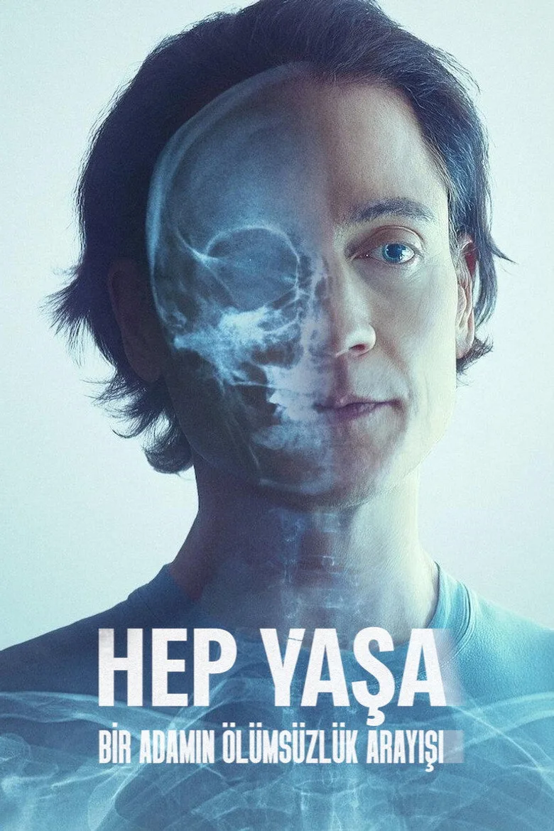 Hep Yaşa: Bir Adamın Ölümsüzlük Arayışı Film izle